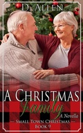 Cover: A Christmas Family (Small Town Christmas, #9) - Dn Publishing