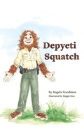 Cover: Depyeti Squatch - Bitterroot Mountain Publishing LLC