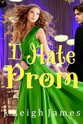 Cover: I Hate Prom - J. Leigh James