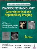 Cover: Diagnostic Radiology: Gastrointestinal and Hepatobiliary Imaging - Jaypee Brothers Medical Publishers