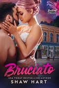 Cover: Bruciato (Destiny Falls, #1) - Shaw Hart