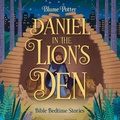 Cover: Daniel in the Lion's Den: Bible Bedtime Story (Bible Bedtime Stories For Kids, #4) - The Children Book Hub