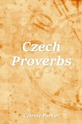 Cover: Czech Proverbs - Celeste Parker