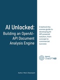 Cover: AI Unlocked: Building an OpenAI-API Document Analysis Engine - Mark Davenport