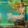 Cover: Tress of the Emerald Sea: A Cosmere Novel [Dramatized Adaptation] - Graphic Audio