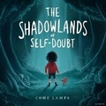 Cover: The Shadowland of Self Doubt - Brilliant Brains Publishing