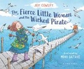 Cover: The Fierce Little Woman and the Wicked Pirate, 2nd Edition - Lerner Publishing Group