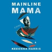 Enlarge image Cover: Mainline Mama - HarperCollins