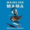 Cover: Mainline Mama - HarperCollins