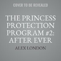 Enlarge image Cover: The Princess Protection Program #2: After Ever After - HarperCollins