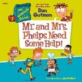 Cover: My Weirdtastic School #7: Mr. and Mrs. Phelps Need Some Help! - HarperCollins