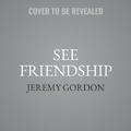 Cover: See Friendship - HarperCollins