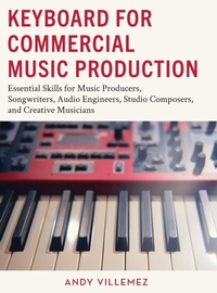 Abbildung von: Keyboard for Commercial Music Production - Rowman & Littlefield Publishers