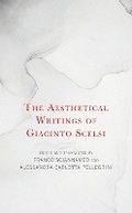 Cover: The Aesthetical Writings of Giacinto Scelsi - Rowman & Littlefield Publishers