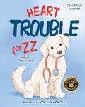 Cover: Heart Trouble For ZZ - Unstoppable Stories Publishing