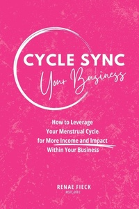 Abbildung von: Cycle Sync Your Business - Rising Moms LLC