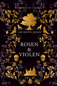 Abbildung von: Rosen & Violen - Rosenholm-Trilogie (#1) - Arctis