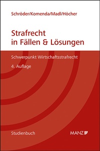 Abbildung von: Strafrecht in Fällen & Lösungen Schwerpunkt Wirtschaftsstrafrecht - Manz