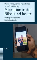 Cover: Migration in der Bibel und heute - Theologischer Verlag Z&uuml;rich