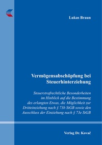 Abbildung von: Vermögensabschöpfung bei Steuerhinterziehung - Kovac, Dr. Verlag