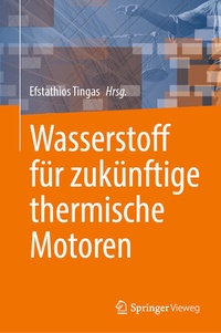 Abbildung von: Wasserstoff für zukünftige thermische Motoren - Springer Vieweg