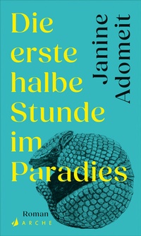 Abbildung von: Die erste halbe Stunde im Paradies - Arche