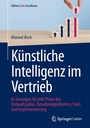 Cover: Künstliche Intelligenz im Vertrieb - Springer Gabler
