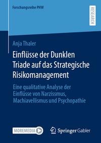 Abbildung von: Einflüsse der Dunklen Triade auf das Strategische Risikomanagement - Springer Gabler
