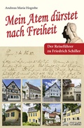 Cover: "Mein Atem d&uuml;rstet nach Freiheit" - Olms Presse
