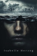 Cover: Destruction: Wenn die Wellen schweigen - Tolino Media