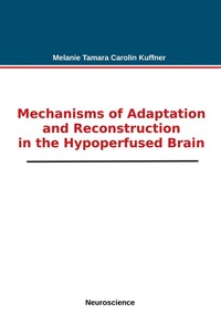 Abbildung von: Mechanisms of Adaptation and Reconstruction in the Hypoperfused Brain - BoD - Books on Demand