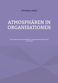 Cover: Atmosph&auml;ren in Organisationen - BoD - Books on Demand