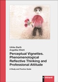 Cover: Perceptual Vignettes. Phenomenological Reflective Thinking and Professional Attitude - Verlag Julius Klinkhardt