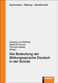 Abbildung von: Die Bedeutung der Bildungssprache Deutsch in der Schule - Verlag Julius Klinkhardt GmbH & Co. KG