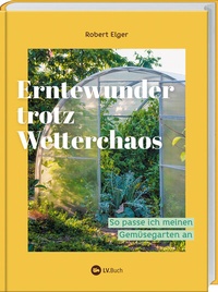 Abbildung von: Erntewunder trotz Wetterchaos - Landwirtschaftsverlag
