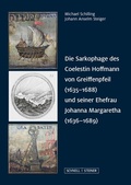 Bild: Die Sarkophage des Coelestin Hoffmann von Greiffenpfeil (1635-1688) und seiner Ehefrau Johanna Margaretha (1636-1689) - Schnell & Steiner