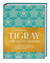 Abbildung von: Tigray - Äthiopisch kochen - Stiebner