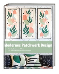 Abbildung von: Modernes Patchwork Design - Stiebner