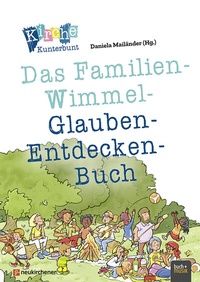 Abbildung von: Kirche Kunterbunt - Das Familien-Wimmel-Glauben-Entdecken-Buch - Praxisverlag buch+musik bm gGmbH