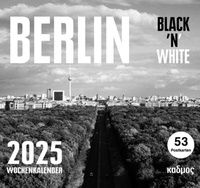 Abbildung von: Berlin Black 'N' White Kalender (2025) - Kulturverlag Kadmos Berlin