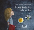 Cover: Papas Seele hat Schnupfen - Monterosa Verlag