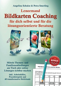 Abbildung von: Lenormand Bildkarten Coaching für dich selbst und für die lösungsorientierte Beratung - Angelina Schulze Verlag