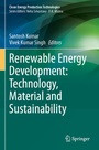 Cover: Renewable Energy Development: Technology, Material and Sustainability - Springer