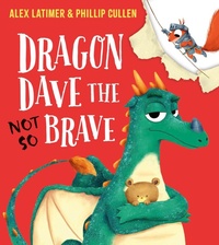 Abbildung von: Dragon Dave the (Not-So) Brave - Scholastic