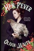 Cover: Hen Fever - Olivia Waite