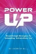 Cover: PowerUp - The Andrew Bull Companies