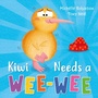 Cover: Kiwi Needs a Wee-Wee - Hodder Children's Books