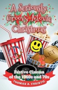 Cover: A Seriously Groovy Movie Christmas - Extremis Publishing Limited