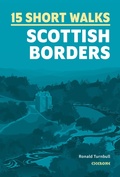 Cover: 15 Short Walks in the Scottish Borders - Cicerone Press