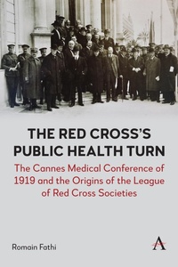 Abbildung von: The Red Cross's Public Health Turn - Anthem Press